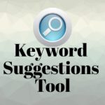 Free Keyword Suggestions Tool – Get Trending Keyword Ideas