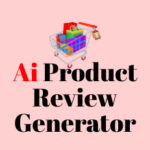 Free Ultimate Product Review Writing Ai Tool: Amazon – Clickbank -Affiliate Products