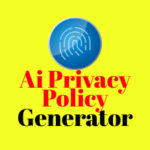 Free Ai Privacy Policy Generator – Example Privacy Policy Template by Ai