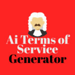 Free Terms of Service Policy Generator by Ai – Free TOS Template